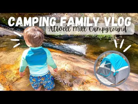 FAMILY CAMP VLOG //ATWELL MILL CAMPGROUND SEQUOIA NATIONAL PARK
