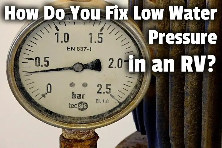 fix low RV water pressure lg