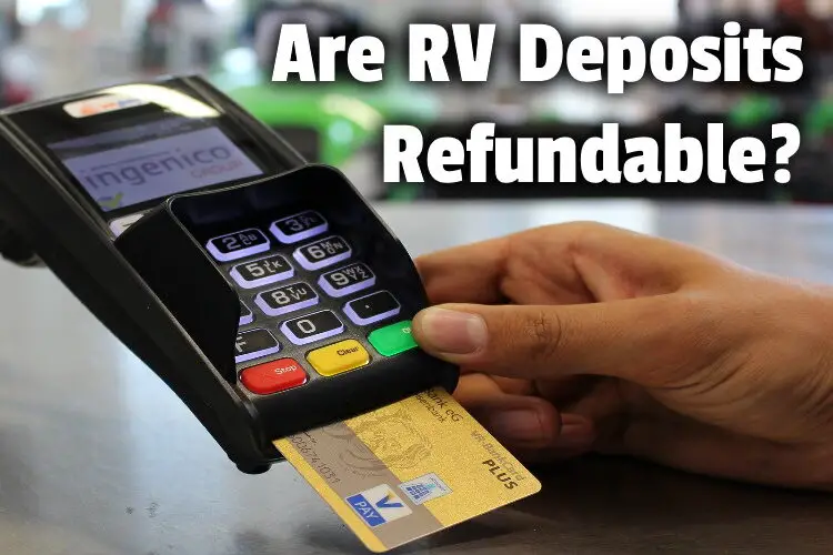 are RV deposits refundable lg