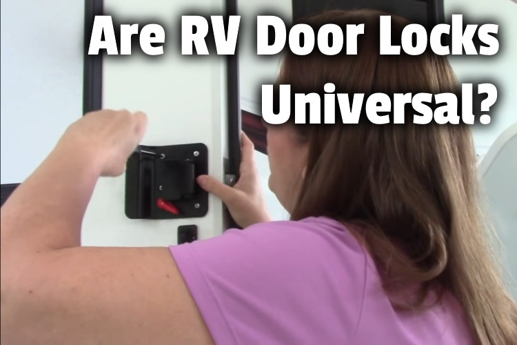 Are RV Door Locks Universal? RV Parenting
