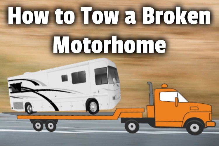 How to Tow a Broken Motorhome (All ways and RV classes)